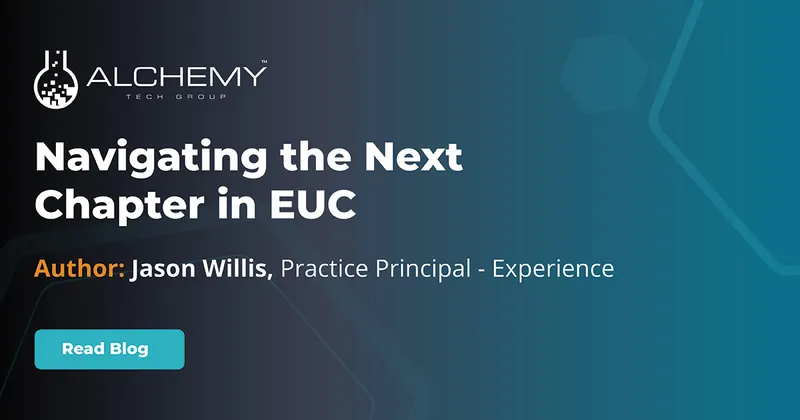 Navigating the Next Chapter in EUC