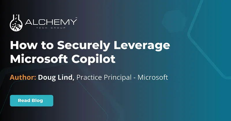How to Securely Leverage Microsoft Copilot