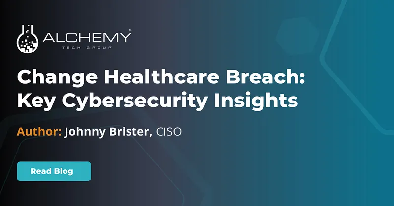 Change Healthcare Breach: Key Cybersecurity Insights