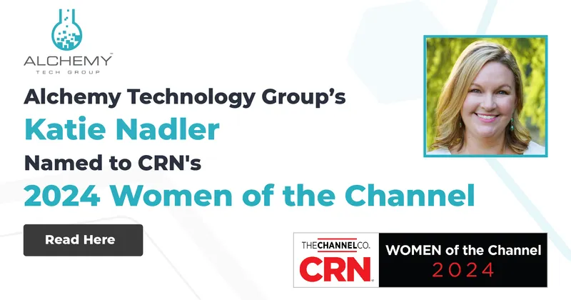 CRN Recognizes Katie Nadler of Alchemy Technology Group on the 2024 Women of the Channel List