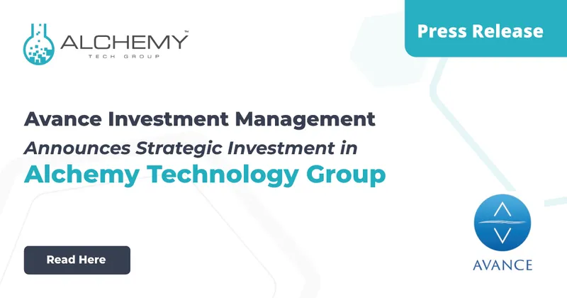Avance Investment Management Announces Strategic Investment in Alchemy Technology Group