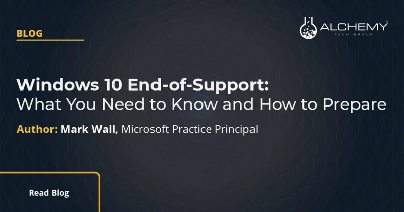 Windows 10 End-of-Support: What You Need to Know and How to Prepare