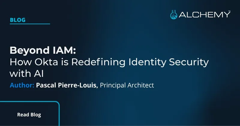 Beyond IAM: How Okta is Redefining Identity Security with AI