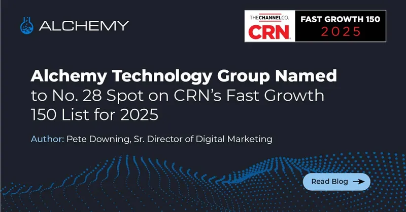 Alchemy Technology Group Named to No. 28 Spot on CRN’s Fast Growth 150 List for 2025