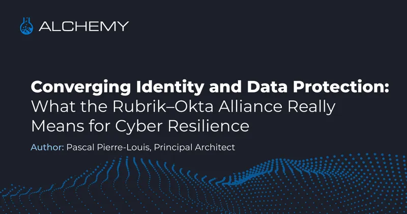 Converging Identity and Data Protection: What the Rubrik–Okta Alliance Really Means for Cyber Resilience 
