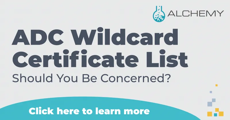ADC Wildcard Certificate List, Should You Be Concerned?