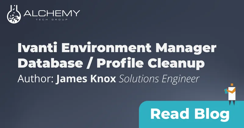 Ivanti Environment Manager Database/ Profile Cleanup