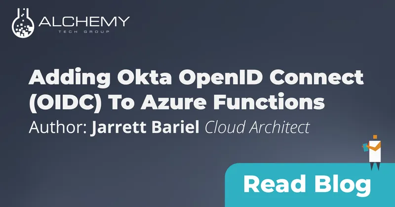 Adding Okta OpenID Connect (OIDC) To Azure Functions