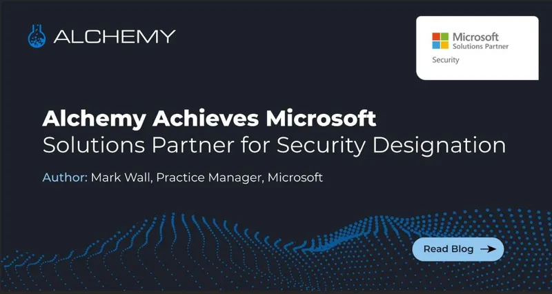 Alchemy Achieves Microsoft Solutions Partner for Security Designation 