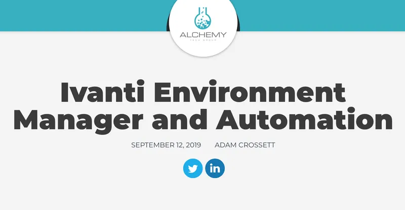 Ivanti Environment Manager and Automation