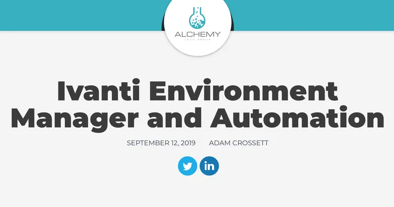 Ivanti Environment Manager and Automation