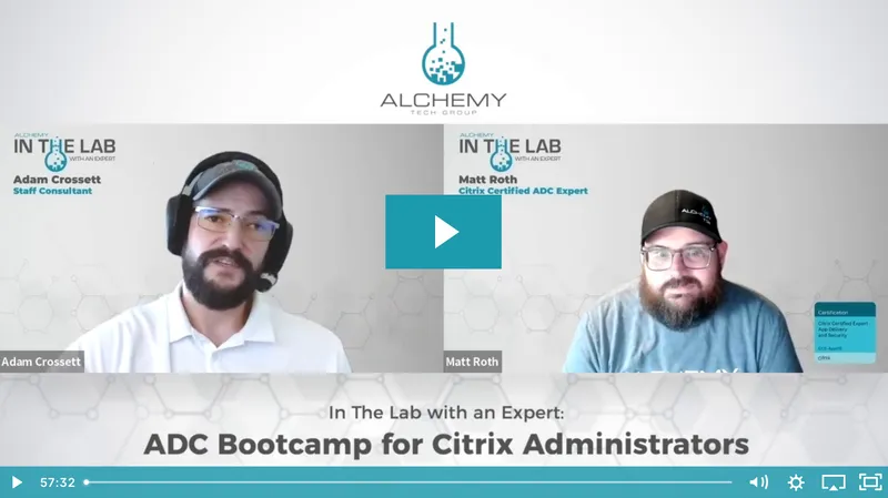 In The Lab With an Expert: ADC Bootcamp for Citrix Administrators