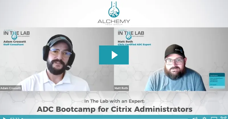In The Lab With an Expert: ADC Bootcamp for Citrix Administrators