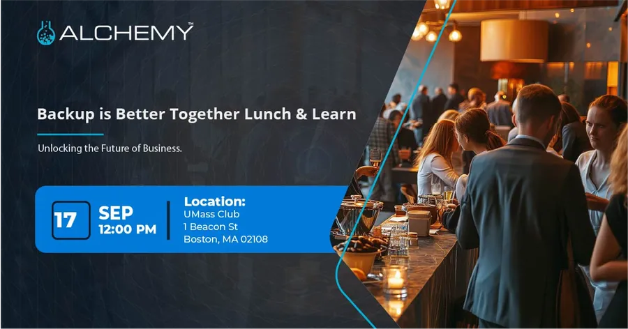 Alchemy’s Backup is Better Together Lunch & Learn