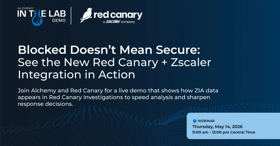 In The Lab: Blocked Doesn't Mean Secure: Turn Zscaler Data Into Red Canary Decisions