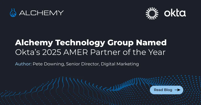 Alchemy Technology Group Named Okta’s 2025 AMER Partner of the Year
